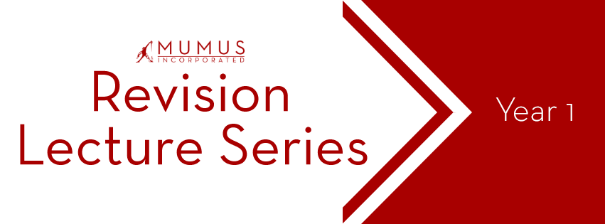 MUMUS Revision Lecture Series: Year 1